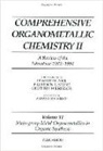 E. W. Abel, E. W. Stone Abel, Edward W. Stone Abel, F. Gordon A. Stone, G. Wilkinson, A. McKillop - Comprehensive Organometallic Chemistry II, Volume 11