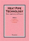 C. Dixon, C. Johnson Dixon, Dixon C., P. Johnson, P. (Royal Melbourne Institute of Technology Johnson, Johnson P.... - Heat Pipe Technology: Theory, Applications and Prospects