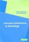 Michael Barnes, Michael P. Barnes, Harriet Radermacher - Community Rehabilitation in Neurology