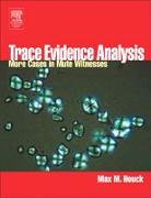 Max M Houck, Max M. Houck, Max M. (Vice President Houck, Houck Max M., Max M. Houck - Trace Evidence Analysis