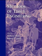 Anthony Atala, Anthony Lanza Atala, Robert P. Lanza - Methods of Tissue Engineering