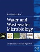 N. J. Horan, D. Duncan Mara, Nigel Horan, Nigel J Horan, Nigel J. Horan, Duncan Mara... - Handbook of Water and Wastewater Microbiology