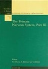 Anders Bjorklund, F. E. Bloom, Floyd E. Bloom, Floyd E. Bjorklund Bloom, Tomas Hokfelt, A. Bjorklund... - Primate Nervous System, Part III