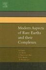 J.-C. G. Bunzli, Jean-Claude Bunzli, Jean-Claude G. Bunzli, J -C G Bünzli, J.-C. G. Bünzli, J.-C. G. Bünzli... - Modern Aspects of Rare Earths and Their Complexes