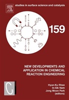 Hyun Ku Rhee, Hyun-Ku (Seoul National University College o Rhee, Hyun-Ku Nam Rhee, RHEE HYUN KU NAM IN SIK PARK JO, In-Sik Nam, Nam In-Sik... - New Developments and Application in Chemical Reaction Engineering