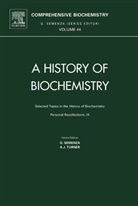 Giorgio Semenza, Anthony Turner, Giorgio Semenza, Anthony J Turner - Selected Topics in the History of Biochemistry: Personal
