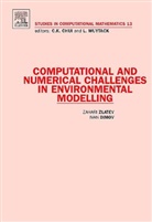 Ivan Dimov, Ivan (University of Reading Dimov, Ivan T. Zlatev Dimov, Dimov Ivan, Zahari Zlatev, Zahari (National Environmental Research In Zlatev... - Computational and Numerical Challenges in Environmental Modelling