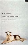 A. M. Homes - Things You Should Know