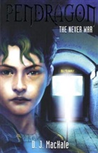 D. J. MacHale - The Never War