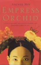 Anchee Min - Empress Orchid
