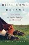 Jones Adam, Adam Jones - Rose Bowl Dreams