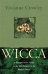 Vivianne Crowley - Wicca: The Old Religion In The New Millenium