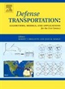 Robert T Brigantic, Robert T. Brigantic, Robert T. (Air Force Institute of Techn Brigantic, Robert T. (Air Force Institute of Technology Brigantic, Robert T. Mahan Brigantic, Brigantic Robert T.... - Defense Transportation: Algorithms, Models and Applications for the