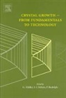 Jean-Jacques Muller Metois, Georg Muller, Georg (University Erlangen-Nuerenberg Muller, Georg Metois Muller, Georg M]ller, Jean-Jacques Metois... - Crystal Growth - From Fundamentals to Technology