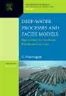 G. Shanmugam, G. (University of Texas Shanmugam, SHANMUGAM G, Shanmugam G. - Deep Water Processes and Facies Models: Implications for Sandstone