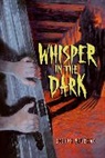 Joseph Bruchac, Sally Wern Comport - Whisper in the Dark