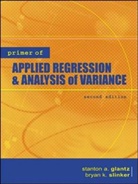 Stanton Glantz, Stanton A. Glantz, Glantz Stanton, Brian K. Slinker, Bryan Slinker, Bryan K Slinker... - Primer Of Applied Regression And Analysis Of Variance