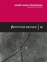 Feminist Review Collective, Feminist Review Collective, N NA, Na Na - South Asian Feminisms: Negotiating New Terrains