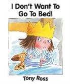 Tony Ross - I don't Want to go to Bed