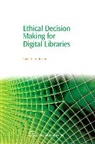 Cokie Anderson, Cokie G. Anderson - Ethical Decision Making for Digital Libraries