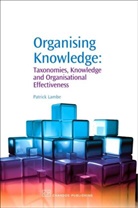 Patrick Lambe, Patrick (Straits Knowledge Lambe - Organizing Knowledge