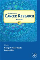 George Klein, George F. Vande Woude, George F. (EDT)/ Klein Vande Woude, George Klein, George (Karolinska Insitutet Klein, Klein George... - Advances in Cancer Research