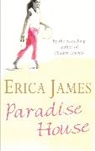 Erica James - Paradise House