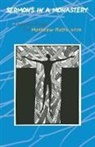 Matthew Kelty, Matthew (EDT)/ Paulsell Kelty, Matthew Kelty, William O Paulsell, William O. Paulsell - Sermons in a Monastery