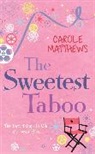 Carole Matthews - The Sweetest Taboo
