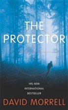 David Morrell - The Protector