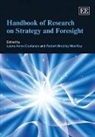 Laura Anna Mackay Costanzo, Laura Anna/ Mackay Costanzo, Laura Anna Costanzo, Robert Bradley MacKay - Handbook of Research on Strategy and Foresight