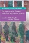 Iris Vanaelst, Mike Wright, Mike Vanaelst Wright, Mike/ Vanaelst Wright, Iris Vanaelst, Mike Wright - Entrepreneurial Teams and New Business Creation