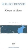 Robert Desnos - Corps et biens