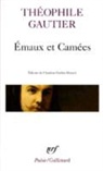 Theophi Gautier, Theophile Gautier, Théophile Gautier - Emaux et camées