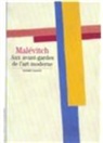 Andréi Nakov - Malévitch : aux avant-gardes de l'art moderne