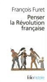 Francois Furet, François Furet - Penser la Révolution française