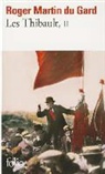 Du Martin, Roger Martin du Gard - Les Thibault. Vol. 2