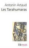 Antonin Artaud - Les Tarahumaras