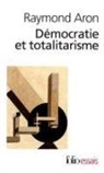 Raymond Aron - Démocratie et totalitarisme