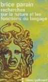 Brice Parain - Recherches sur la nature et les fonctions du langage