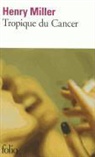 Henry Miller - Tropique du Cancer