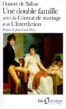 Honore de Balzac, Honoré de Balzac, Honore de Balzac - Le Contrat de mariage. Une Double famille. L'Interdiction