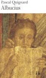 Pascal Quignard - Albucius