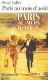 Rene Fallet, René Fallet - Paris au mois d'Août