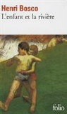 Henri Bosco - L'enfant et la rivière