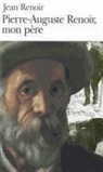 J. Renoir, Jean Renoir - Pierre-Auguste Renoir, mon père