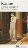 Jean Racine, Jean Baptiste Racine - Théâtre complet. Vol. 2