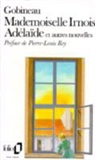 A. Gobineau, Joseph Arthur de Gobineau - Mademoiselle Irnois. Les conseils de Rabelais. Souvenirs de voyage