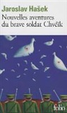 Jaroslav Hasek - Nouvelles aventures du brave soldat Chvéïk