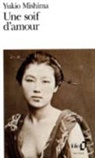 Yukio Mishima - Une soif d'amour